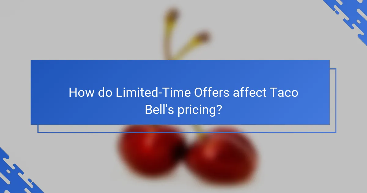 How do Limited-Time Offers affect Taco Bell's pricing?