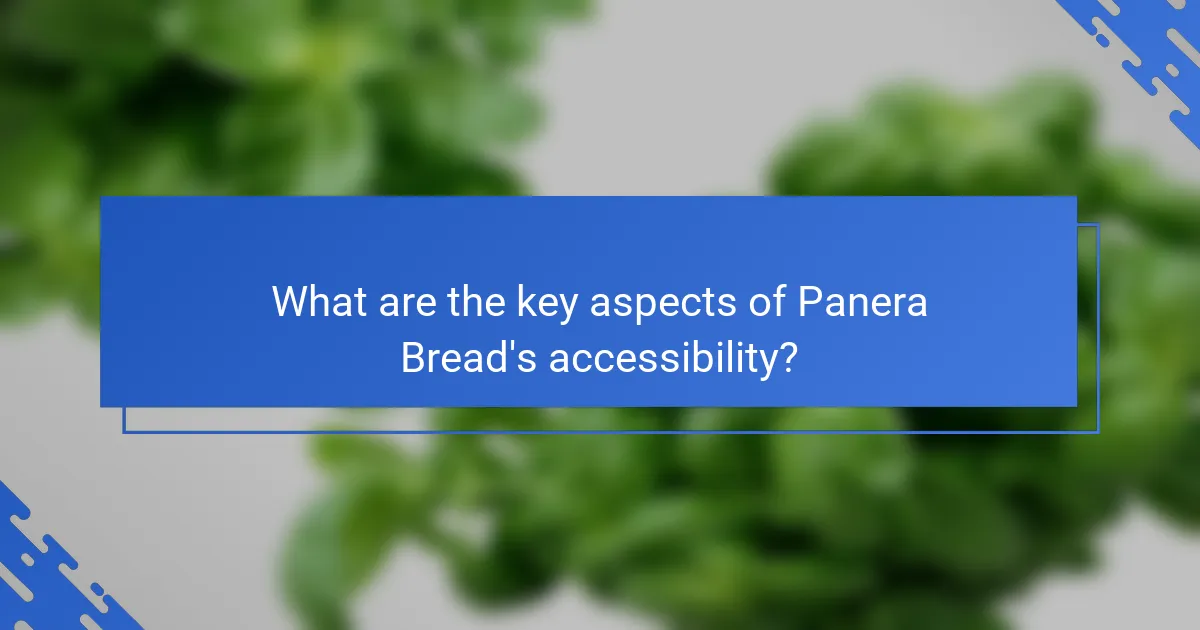 What are the key aspects of Panera Bread's accessibility?