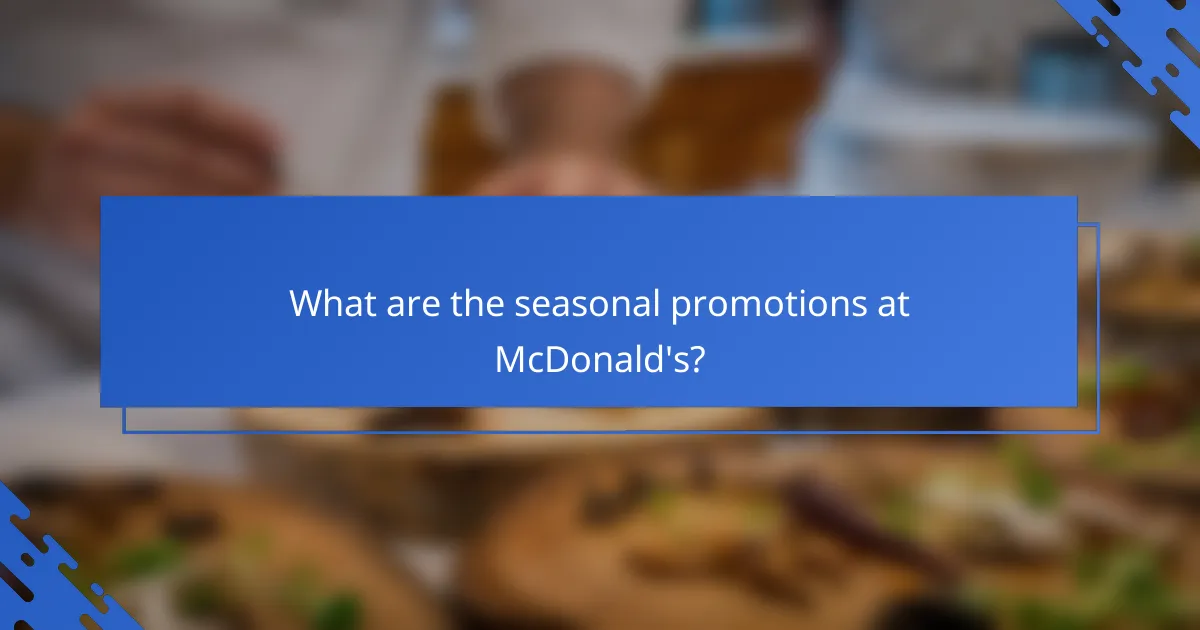 What are the seasonal promotions at McDonald's?